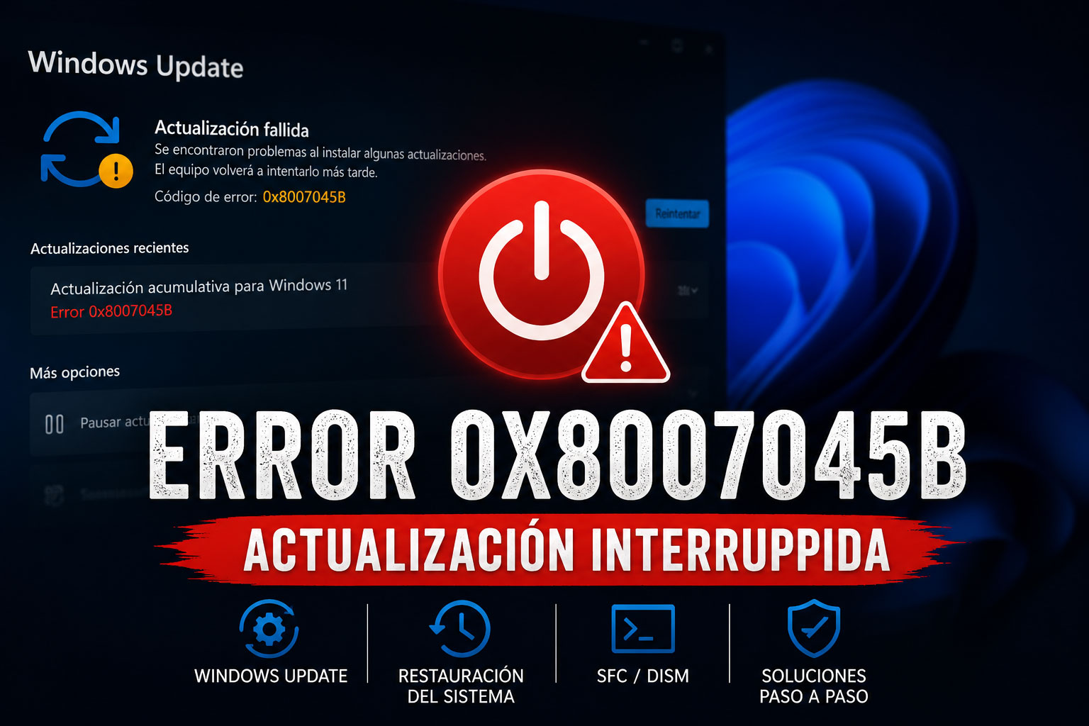 Error 0x8007045B en Windows: qué significa y cómo solucionarlo paso a paso